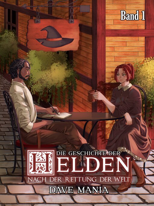 Title details for Die Geschichte der Helden nach der Rettung der Welt--Band 1 by Dave Mania - Available